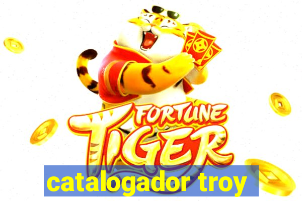 catalogador troy